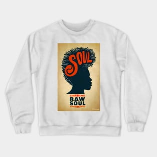 Raw Soul - Design 3 Crewneck Sweatshirt